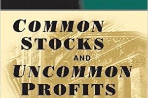 Common Stocks and Uncommon Profits and Other Writings