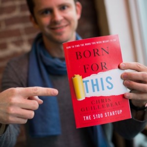 Chris Guillebeau: Find The Work You Were Born To Do